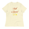 Faith is Required Women's Relaxed T-Shirt