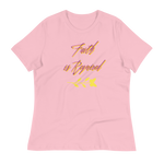 Faith is Required Women's Relaxed T-Shirt
